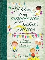 Libro de Las Emociones Para Ninas Y Ninos / The Book of Feelings for Girls and Boys Llenas Gemma, Martinez Sigrid