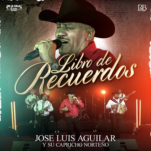 Libro De Recuerdos Jose Luis Aguilar, Su Capricho Norteño