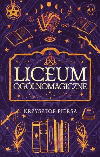 Liceum ogólnomagiczne - ebook mobi Piersa Krzysztof