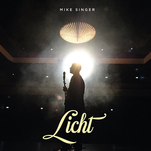 Licht Mike Singer