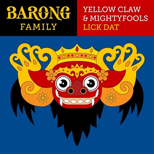 Lick Dat Yellow Claw & Mightyfools