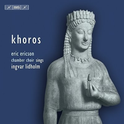 LIDHOLM KHOROS MUS FOR CHOIR Various Artists