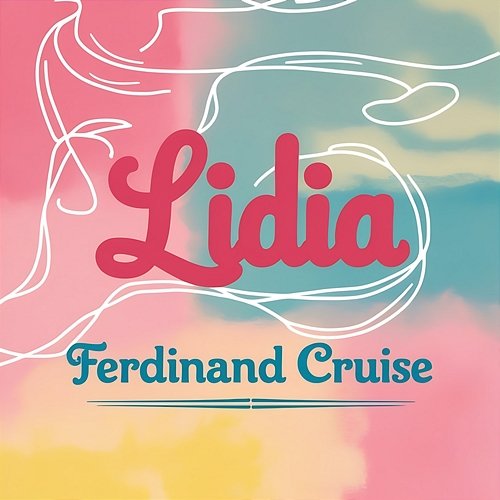 Lidia Ferdinand Cruise