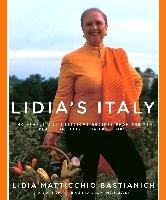 Lidia's Italy: 140 Simple and Delicious Recipes from the Ten Places in Italy Lidia Loves Most Bastianich Lidia Matticchio, Manuali Tanya Bastianich