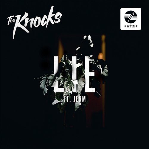 LIE The Knocks feat. JRM