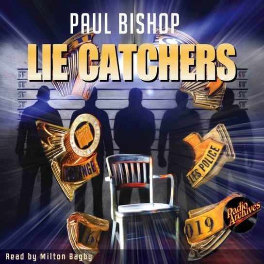 Lie Catchers by Paul Bishop Bishop Paul, Milton Bagby