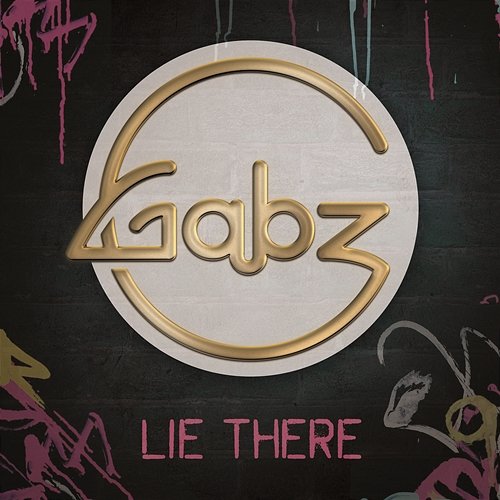 Lie There Gabz
