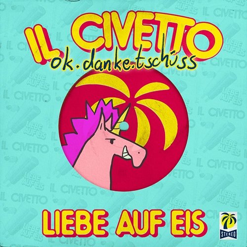 Liebe auf Eis (Limoncello Version) il Civetto, ok.danke.tschüss