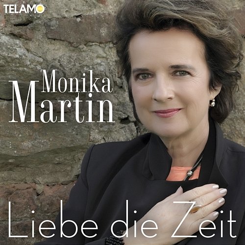 Liebe die Zeit Monika Martin