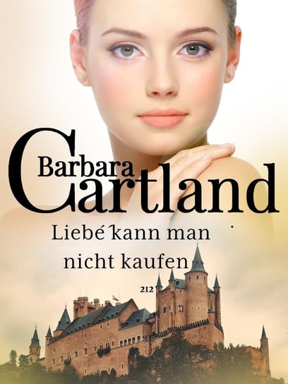 Liebe kann man nicht kaufen Cartland Barbara