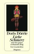Liebe, Schmerz und das ganze verdammte Zeug Dorrie Doris
