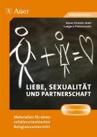 Liebe, Sexualität und Partnerschaft Kohl Anne-Christin, Petersmann Ludgera