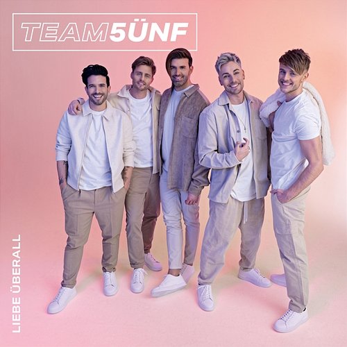 Liebe überall TEAM 5ÜNF
