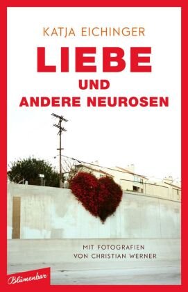 Liebe und andere Neurosen Aufbau-Verlag