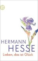 Lieben, das ist Glück Hesse Hermann