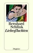 Liebesfluchten Schlink Bernhard