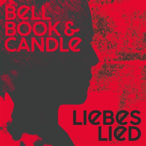 Liebeslied Bell, Book & Candle