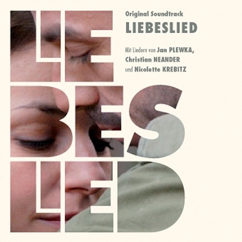 Liebeslied (O.S.T.) Jan Plewka, Nicolette Krebitz