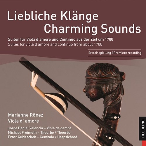 Liebliche Klänge (Charming Sounds). Suiten für Viola d'amore und Continuo aus der Zeit um 1700 Various Artists