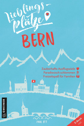 Lieblingsplätze Bern Gmeiner-Verlag