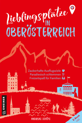 Lieblingsplätze in Oberösterreich Gmeiner-Verlag
