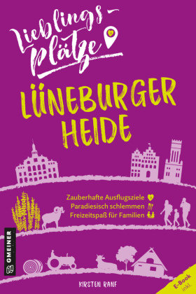 Lieblingsplätze Lüneburger Heide Gmeiner-Verlag