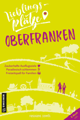 Lieblingsplätze Oberfranken Gmeiner-Verlag