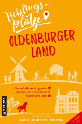 Lieblingsplätze Oldenburger Land Gmeiner-Verlag