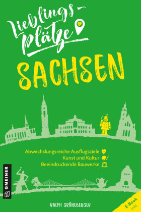 Lieblingsplätze Sachsen Gmeiner-Verlag