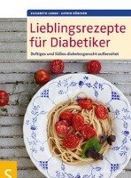 Lieblingsrezepte für Diabetiker Lange Elisabeth, Buscher Astrid