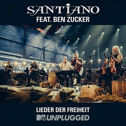 Lieder der Freiheit (To France) Santiano feat. Ben Zucker