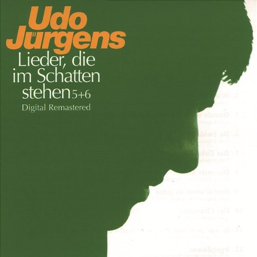 Lieder, die im Schatten stehen 5 & 6 Udo Jürgens
