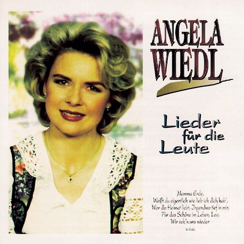Lieder für die Leute Angela Wiedl