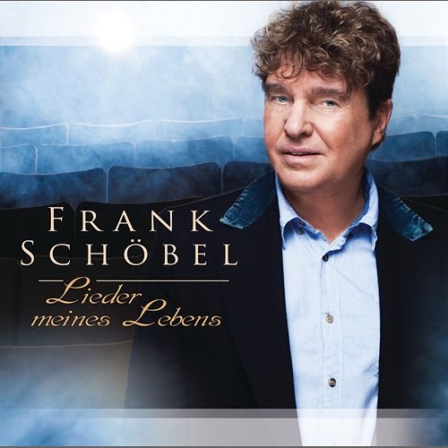 Lieder meines Lebens Frank Schöbel