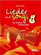Lieder & Songs mit einfachen Gitarrengriffen Schmidt Stephan