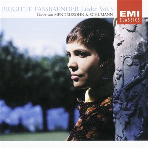 Lieder Vol.3: Mendelssohn & Schumann Brigitte Fassbaender