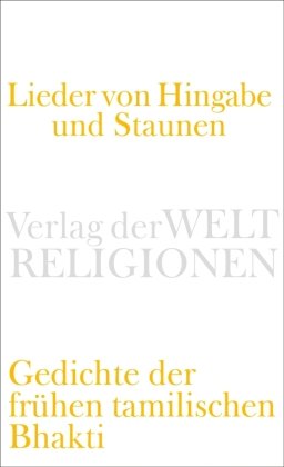 Lieder von Hingabe und Staunen Verlag Weltreligionen