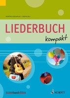Liederbuch kompakt Schott Music, Schott Music Gmbh&Co. Kg