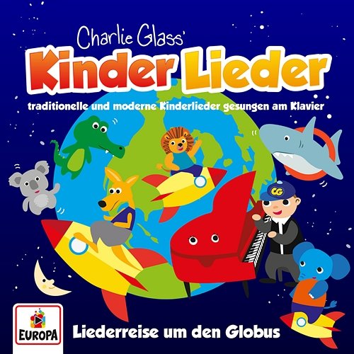 Liederreise um den Globus Kinder Lieder