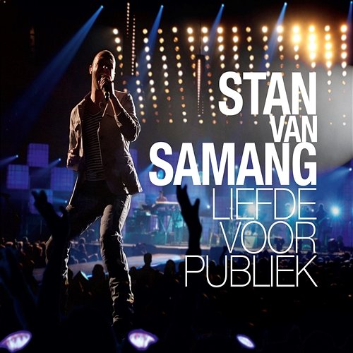 Liefde Voor Publiek Stan Van Samang