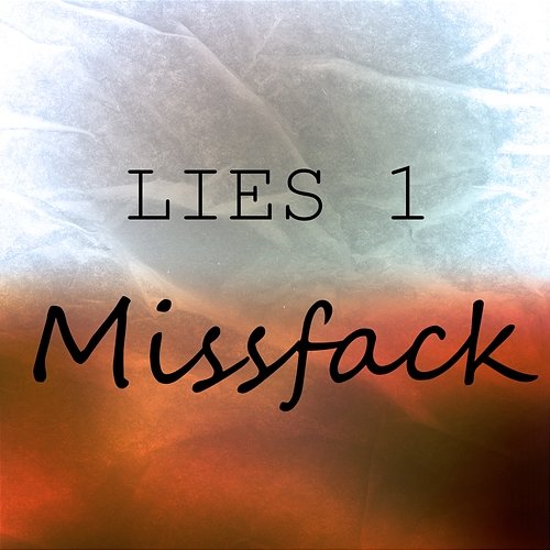 Lies 1 MissFack