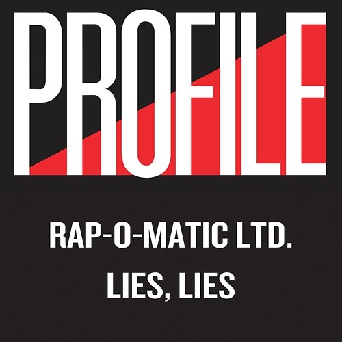 Lies, Lies Rap-O-Matic Ltd.