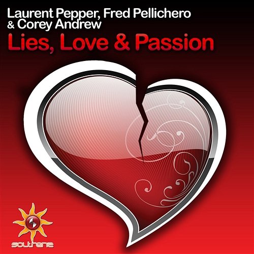 Lies, Love and Passion Laurent Pepper & Fred Pellichero & Corey Andrew