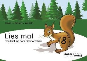 Lies mal 8 - Das Heft mit dem Eichhörnchen Wachendorf Anja, Wachendorf Peter