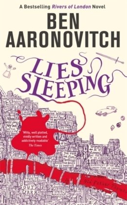 Lies Sleeping: The Seventh Rivers of London novel Aaronovitch Ben