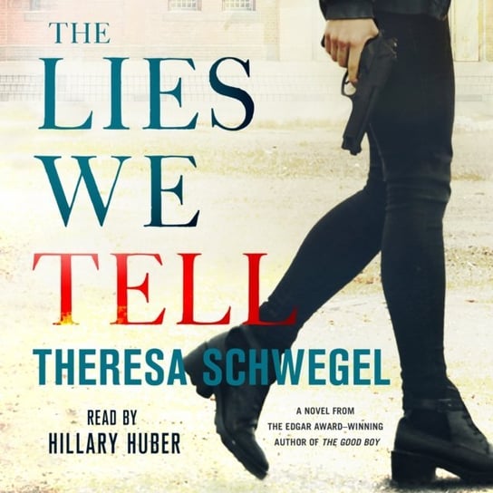 Lies We Tell Schwegel Theresa