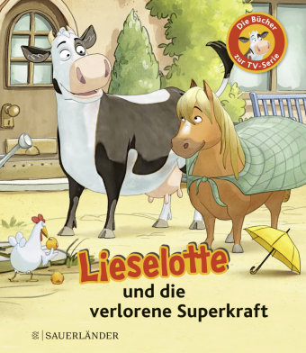 Lieselotte und die verlorene Superkraft Fischer Sauerlander