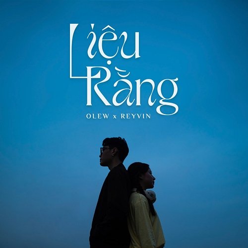 Liệu Rằng Olew, Reyvin, KIND Music