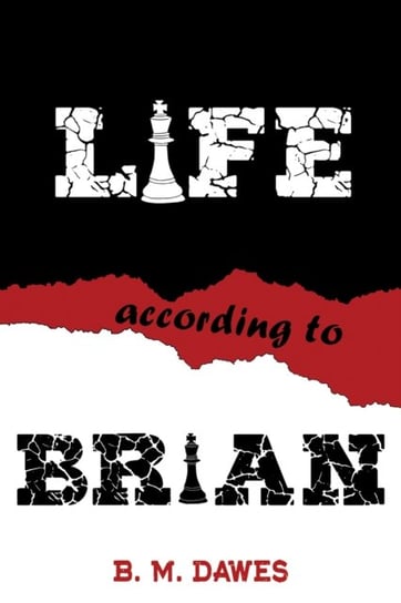 Life According to Brian B. M. Dawes