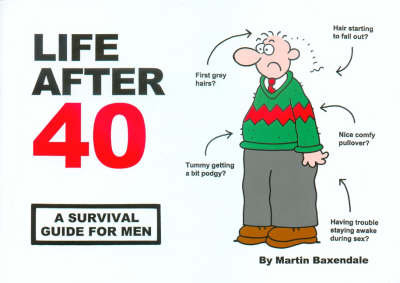Life After 40 Baxendale Martin